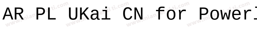 AR PL UKai CN for Powerline Book字体转换